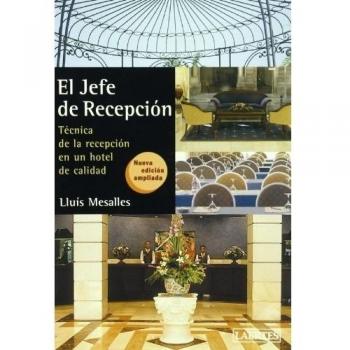El jefe de recepción: Técnica de la recepción en un hotel de calidad: 4