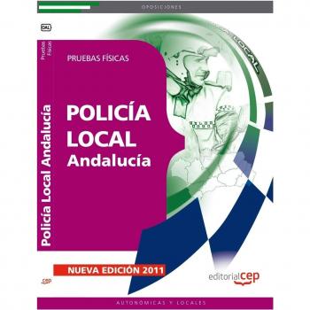 Policía Local de Andalucía. Pruebas Físicas