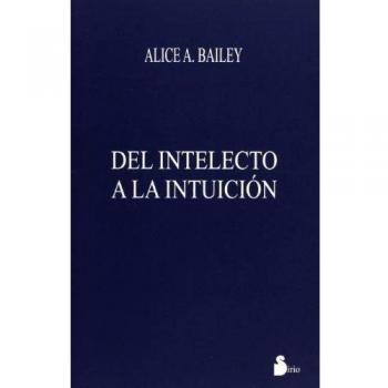 Del Intelecto a la Intuición