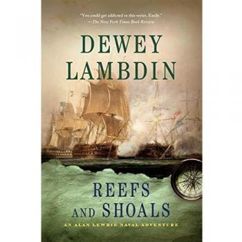 Reefs and Shoals: Alan Lewrie Naval Adventure Series by Dewey Lambdin