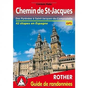 Guía de Senderismo Camino de Santiago - Desde los Pirineos hasta Santiago de Compostela con Etapas y Perfiles de Altitud