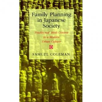 Japanese Family Planning: Traditional Birth Control Practices in Modern Urban Culture