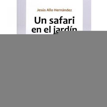 UN SAFARI EN EL JARDIN - Allo Hernandez Jesus