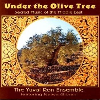 Under the Olive Tree - The Yuval Ron Ensemble