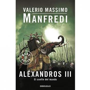 Aléxandros III: El confín del mundo: 3 - Valerio Massimo Manfredi