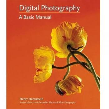 Digital Photography: A Basic Manual