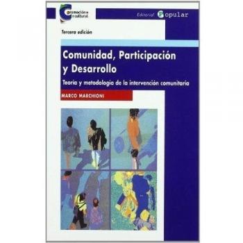 Comunidad, participación y desarrollo: Teoría y metodología