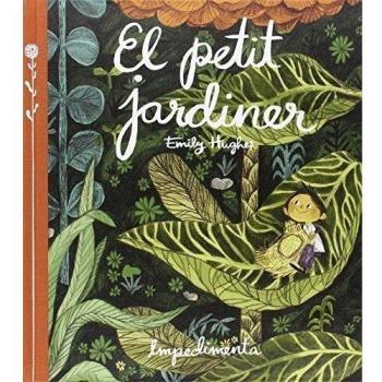 El Petit Jardiner - Emily Hughes