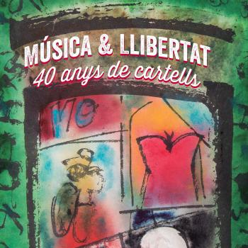 Música & Llibertat: 40 Anys De Cartells