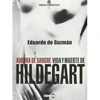 Aurora de sangre. Vida y muerte de Hildegart