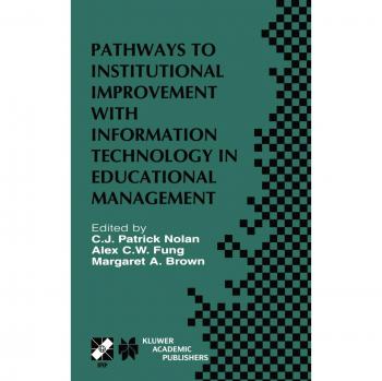 Educational Management IT Improvement Strategies: Insights from the IFIP TC3/WG3.7 Conference