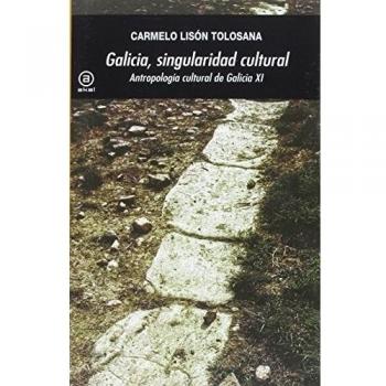 Galicia, singularidad cultural: Antropología cultural de Galicia XI: 365