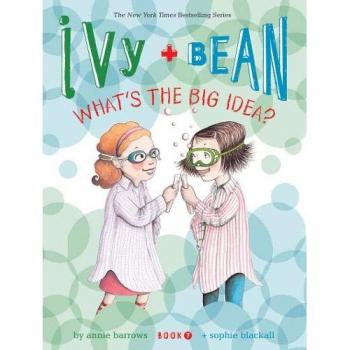 Ivy & Bean Have a Big Idea