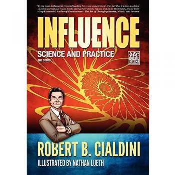 Influence: Science and Practice - The Comic Edition by Robert Cialdini