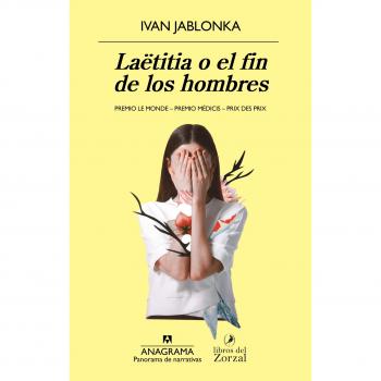 Laëtitia o el fin de los hombres: 962 - Jablonka, Ivan