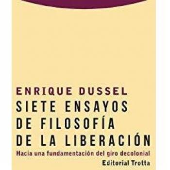 Siete ensayos de filosofía de la liberación Hacia una fundamentació