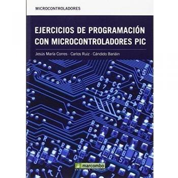 Ejercicios de programación con microcontroladores PIC