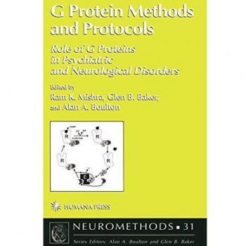 G Protein Methods and Protocols: Role of G Proteins in Psychiatric and Neurological Disorders: 31