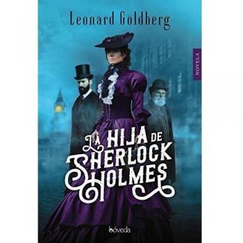 La hija de Sherlock Holmes - Leonard Goldberg