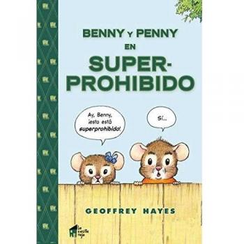 Benny y Penny en superprohibido