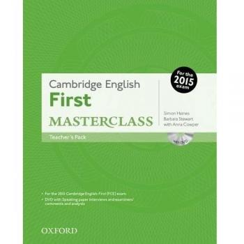 Cambridge English: First Masterclass: Cambridge English First Certificate Masterclass. Teacher's Pack Ed 2015: First Masterclass Teacher's Pack