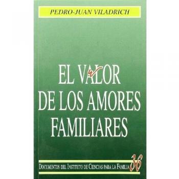 El valor de los amores familiares