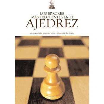 Los errores más frecuentes en el ajedrez