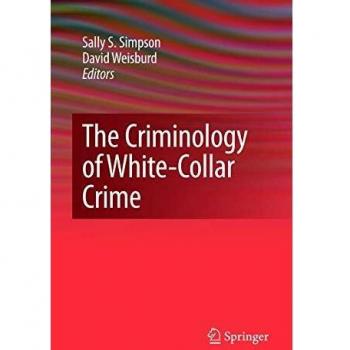 White-Collar Crime Criminology: Insights and Analysis