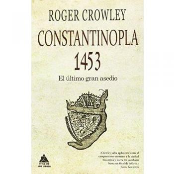 Constantinopla 1453. El Último Gran Asedio
