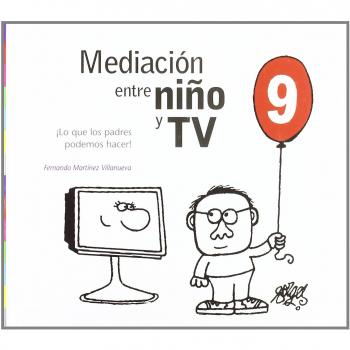 Mediacion entre niño y tv.: Lo que los padres podemos hacer: 4