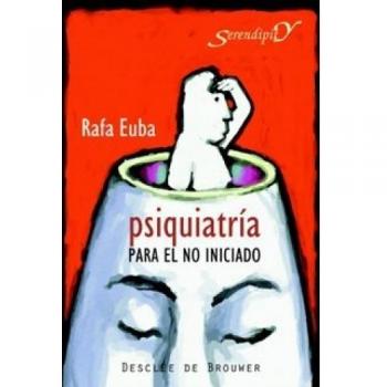 Psiquiatría para el no iniciado - Rafael Euba Ibarreche