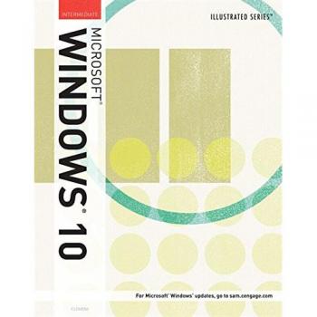 Illustrated Microsoft®Windows 10: Intermediate