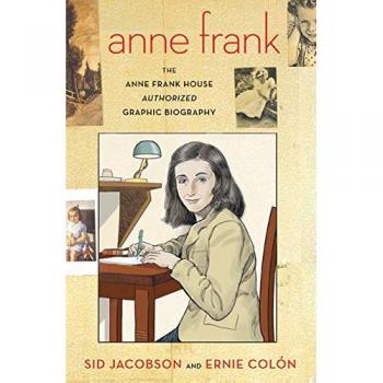Anne Frank: The Anne Frank House Authorized Graphic Biography