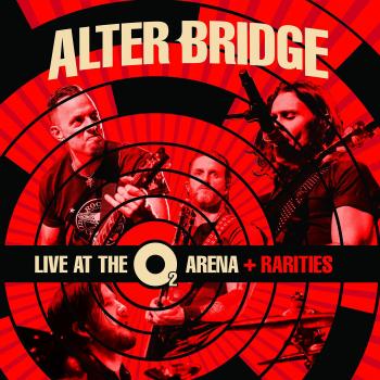 Alter Bridge - Live at the O2 Arena and Rare Tracks
