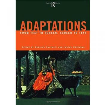 Adaptations: From Text to Screen, Screen to Text