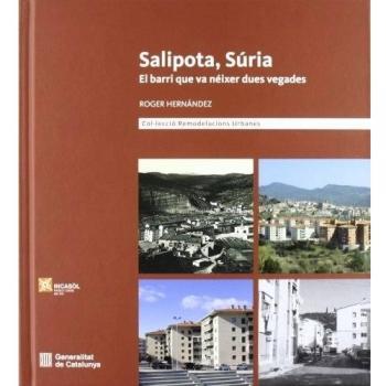 Salipota, Súria. El barri que va néixer dues vegades