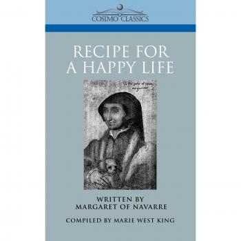 Receta para una Vida Feliz: Margaret de Navarra (Clásicos Cosimo)
