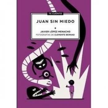 Te cuento...Juan sin miedo