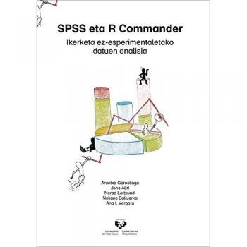 SPSS eta R Commander. Ikerketa ez-esperimentaletako datuen analisia