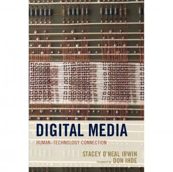 Digital Media: Human-Technology Connection - Postphenomenology and Philosophy of Technology