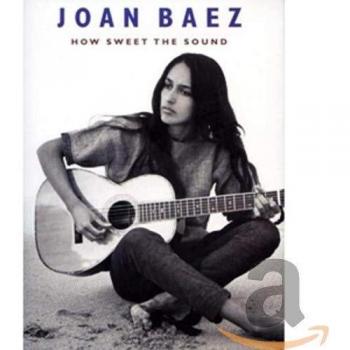 Joan Baez - How Sweet the Sound