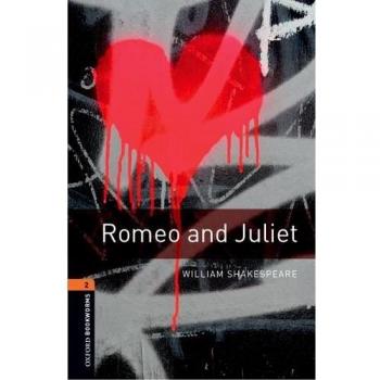 Shakespeare's Romeo and Juliet: Stage 2 Reader for 7th Grade (Oxford Bookworms Library)