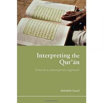Interpreting the Qur'an: Towards a Contemporary Approach