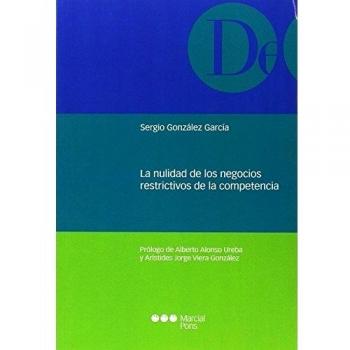 La nulidad de los negocios restrictivos de la competencia