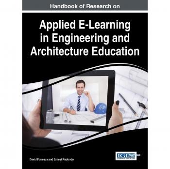 Manual de Investigación sobre E-Learning Aplicado en Educación de Ingeniería y Arquitectura (Avances en Ingeniería Civil e Industrial)