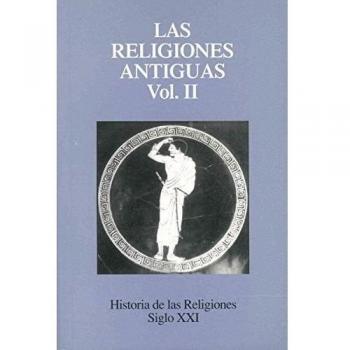 Las religiones antiguas. II