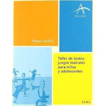 Taller de teatro: juegos teatrales para niños y adolescentes