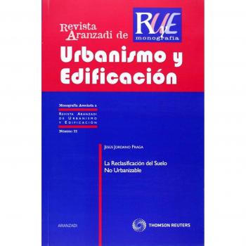 La reclasificación del suelo no urbanizable: 21