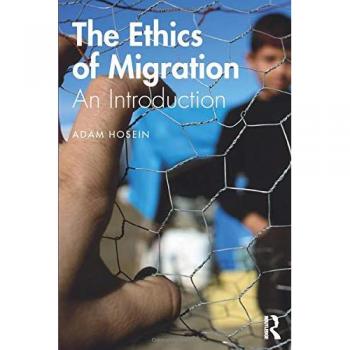 The Ethics of Migration: An Introduction