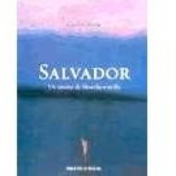 Salvador. Un Apunte De Filosofía Sencilla